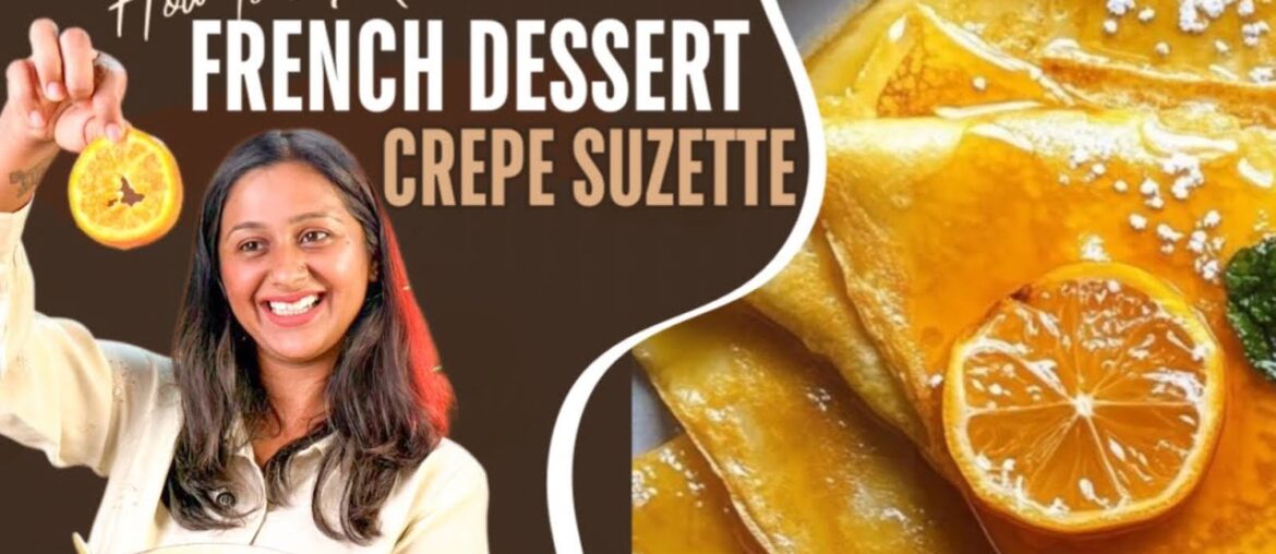 New Recipe who tried this ? French Dessert - Crepe Suzette #dessert#orange#frenchdish#