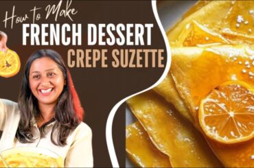 New Recipe who tried this ? French Dessert - Crepe Suzette #dessert#orange#frenchdish#