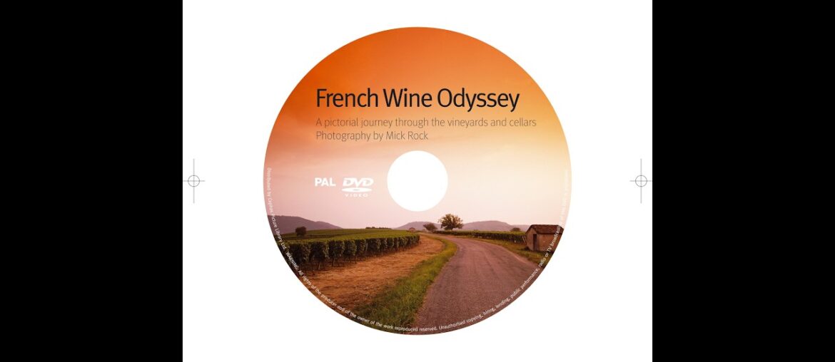 French Wine Odyssey: a pictorial journey through the vineyards and cellars  ©Mick Rock