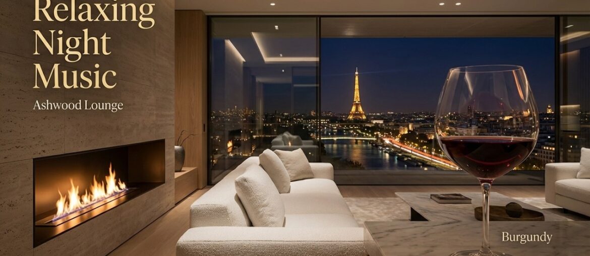 Relaxing Night Music – Burgundy Wine Ambience | French Countryside Piano & Deep Sleep Instrumental Relaxing Night Music – Burgundy Wine Ambience | French Countryside Piano & Deep Sleep Instrumental