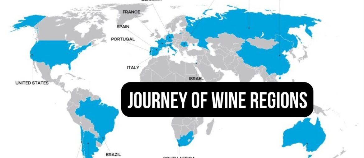 120  Introduction to the Journey of Wine Regions by Vivianne