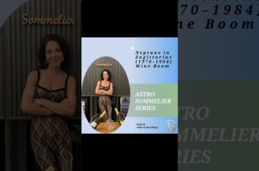 Neptune in Sagittarius (1970–1984): Exploration, Travel & the First Global Wine Boom #wine #astro