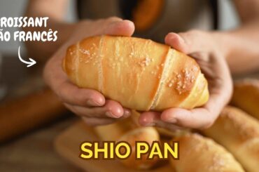 SHIO PAN: Receita de pão de sal japonês (croissant com textura de pão francês)