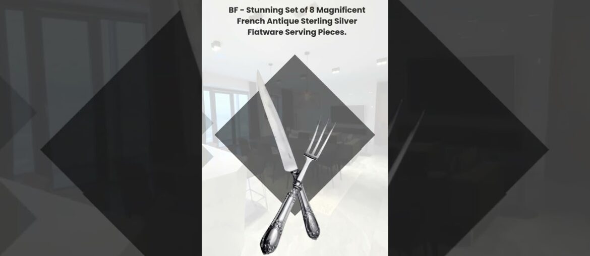 BF – Stunning Set of 8 Magnificent French Antique Sterling Silver Flatware Serving Pieces. BF - Stunning Set of 8 Magnificent French Antique Sterling Silver Flatware Serving Pieces.