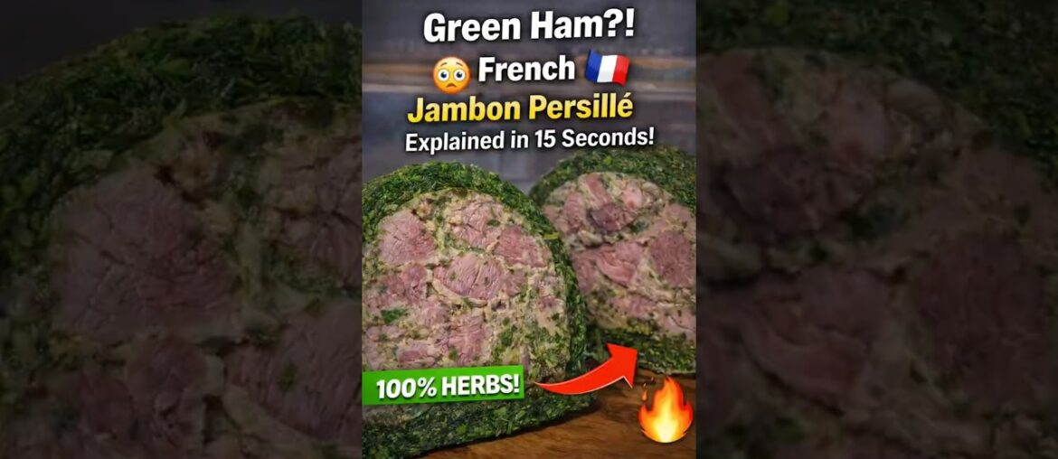 Green Ham?! 😳🇫🇷 French Jambon Persillé Explained in 15 Seconds! #jambon #foodshorts #streetfood Green Ham?! 😳🇫🇷 French Jambon Persillé Explained in 15 Seconds! #jambon #foodshorts #streetfood