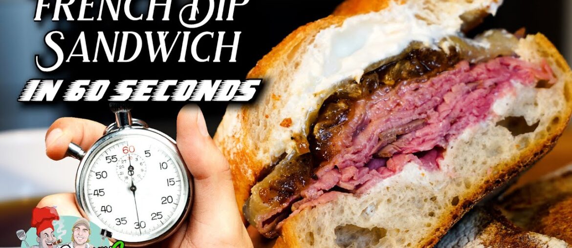 French Dip in 60 Seconds