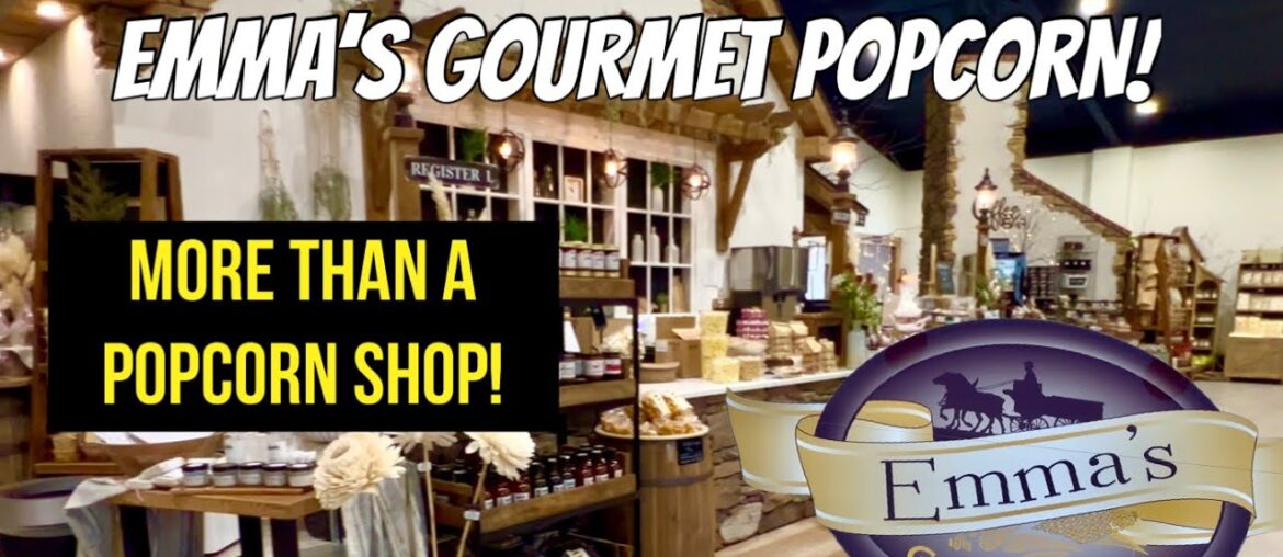 💐Shopping in Amish Country | Emma’s Gourmet Popcorn | More than a Popcorn Shop!