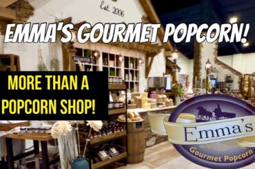 💐Shopping in Amish Country | Emma’s Gourmet Popcorn | More than a Popcorn Shop!