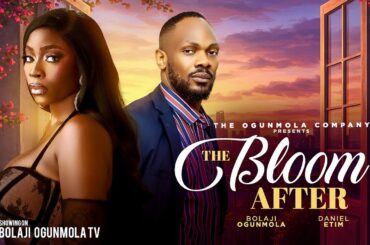 THE BLOOM AFTER - (2026 LATEST MOVIE) BOLAJI OGUNMOLA, DANIEL ETIM EFFIONG, ANTHONY MONJARO