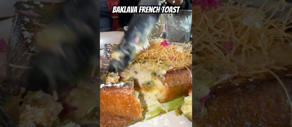Baklava French Toast may be the best French toast I’ve ever had 😮‍💨😮 #food #foodie #baklava #eat
