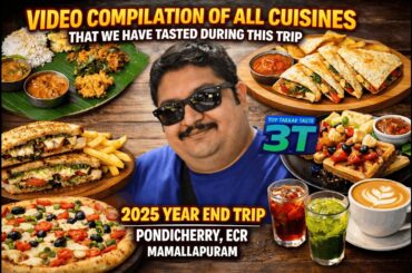 Ultimate Food Compilation | Pondicherry, ECR & Mamallapuram Year End Trip 2025 🍽️✨