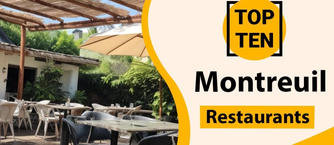 Top 10 Best Restaurants in Montreuil | Montreuil Best Restaurants | Montreuil Food | France