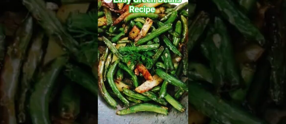 Green Beans French Recipe🥗 | Healthy with Lunch Recipe | Easy Beans recipeFirst Time on YouTube