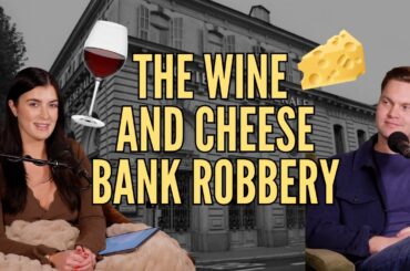 The Wine and Cheese Bank Heist of 1976