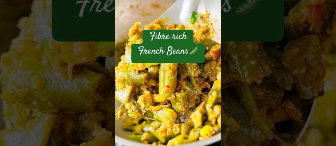 Fibre Rich French beans for gut health | #frenchbeans #fibrerich #guthealth #ytshorts #food #beans