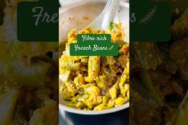 Fibre Rich French beans for gut health | #frenchbeans #fibrerich #guthealth #ytshorts #food #beans