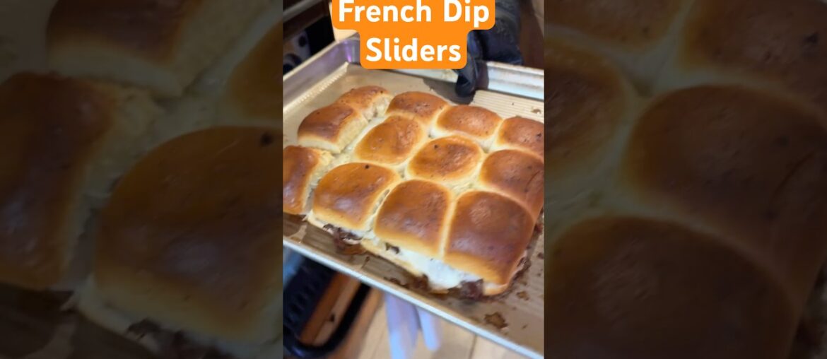 French Dip Sliders That Don’t Last