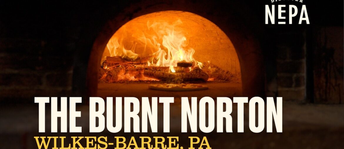 The Burnt Norton | Wilkes-Barre, PA