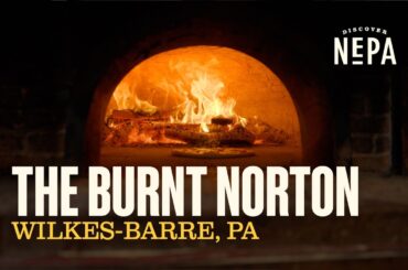 The Burnt Norton | Wilkes-Barre, PA