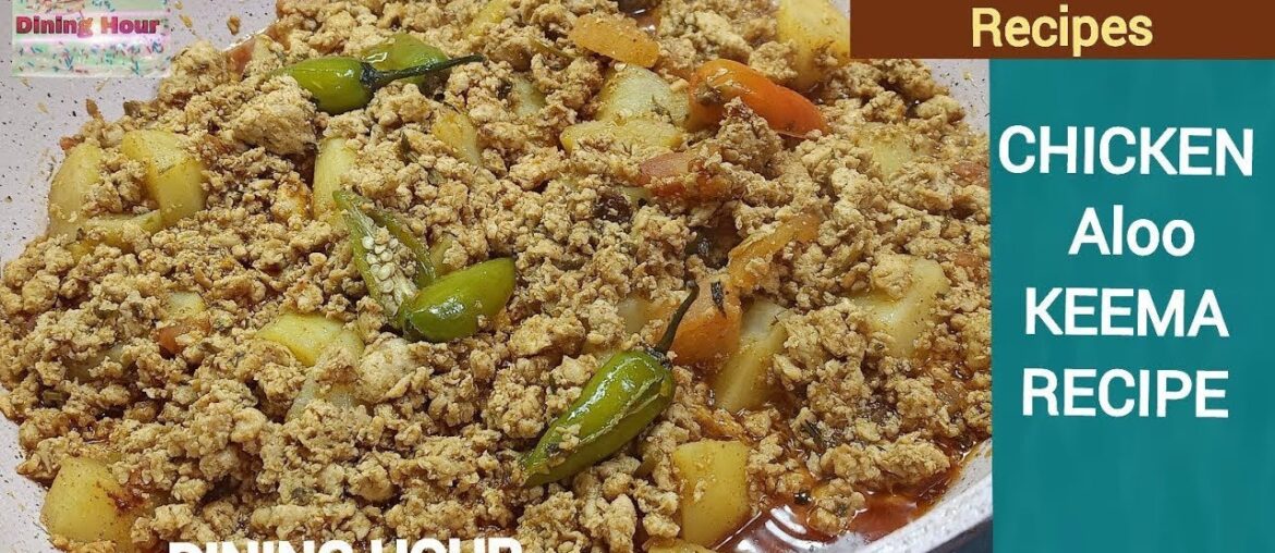 Sehri Special Qeema Aloo Recipe By Dining Hour | Chicken Aloo Keema | Ramadan Special Recipes
