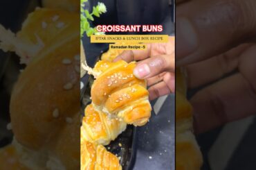 Ramadan Recipe 5 - Would u like to Bake the Perfect and Easiest Croissants Buns #iftarideas#lunchbox