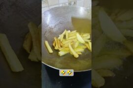 kyon nahin hote 😄🤣#french fries#potato 🍠#ytshorts