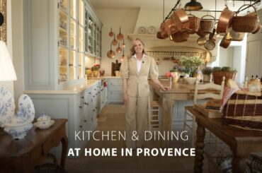 At Home in Provence: Kitchen & Dining