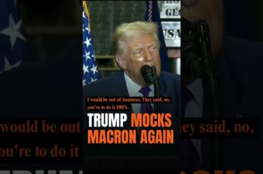 Trump Mocks Macron Over Tariff Threat