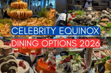 CELEBRITY EQUINOX Buffet, Main Dining Room, Specialty Restaurants! Celebrity Cruises Food Review!