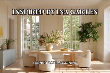 French Country Cottage Dining Room Decor Inspired by Ina Garten with Classic European Charm