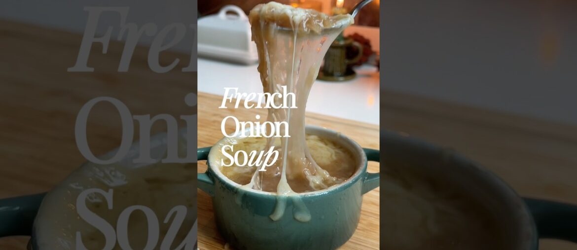 COZY Soups: French Onion | #soup #easyrecipe #easydinner #dinner #cozy #fyp #recipe #cooking #french
