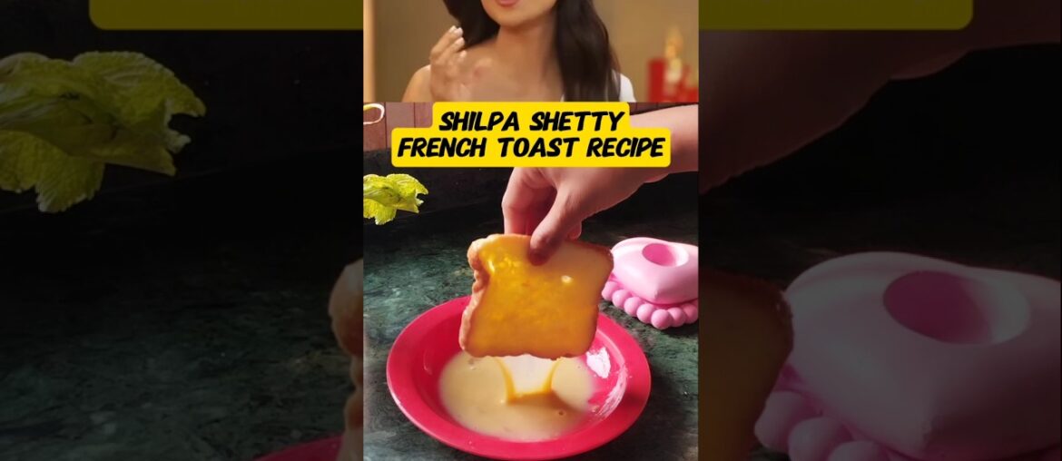 “Recreating Shilpa Shetty Viral French Toast 🥞✨|Easy Celebrity Recipe!”#viral #food #celebrity "Recreating Shilpa Shetty Viral French Toast 🥞✨|Easy Celebrity Recipe!"#viral #food #celebrity
