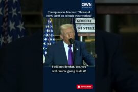 President Donald Trump Mocks President Emmanuel  Macron: “100% Tariff on French Wine Did the Trick”