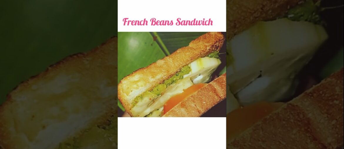 5 Minutes#French Beans Sndwich#Super -Yummy#viral #Recipe#musttry #first time on youtube