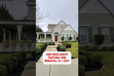 2006 French Country Traditional home | Morgan Hill, CA | $3,050,000 #hometour #housetour #morganhill