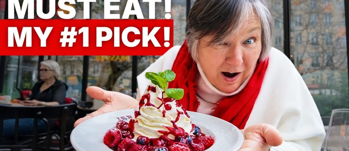 We Tried Paris' 25 Most Iconic Foods (Here's What Happened)