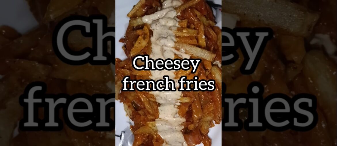 Cheesey French Fries 🍟#food #tastyaloo #recipes #cooking
