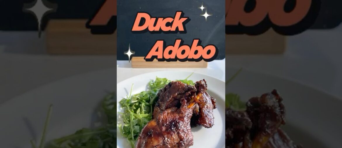 Duck Adobo | The Richer, Deeper Filipino Classic