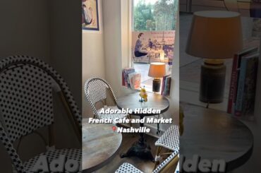 The cutest French cafe and market!