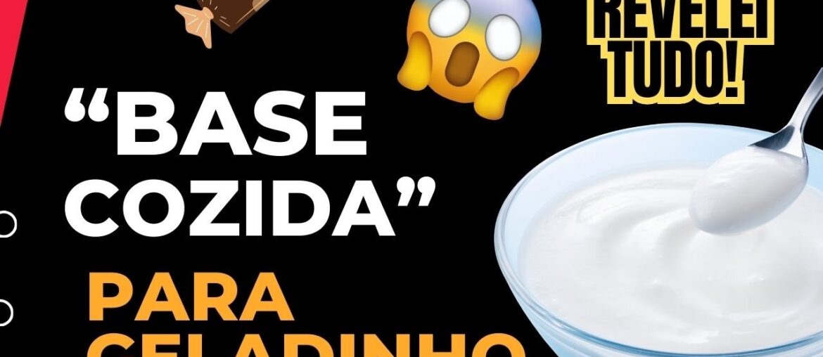 REVELEI 4 MODOS DE FAZER A CHAMADA BASE COZIDA PARA GELADINHO GOURMET!