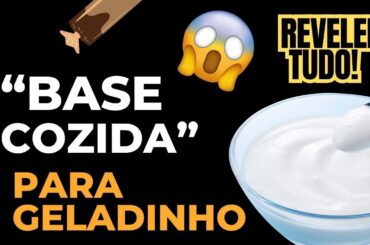 REVELEI 4 MODOS DE FAZER A CHAMADA BASE COZIDA PARA GELADINHO GOURMET!