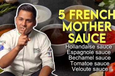 5 Mother Sauces Explained in Hindi | Complete Guide with Uses | French Cuisine Basics
