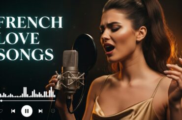 Romantic French Music – Relaxing Parisian Love Songs for Dinner & Wine