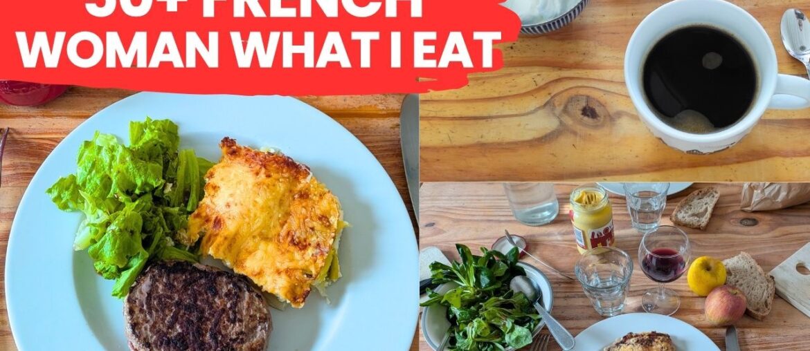 What I Eat in a Day | 50+ French Woman in PARIS (French Longevity Diet)