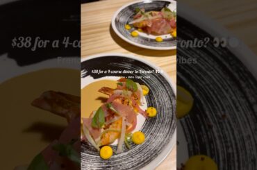 You Get 4 Courses for $38 in Toronto?! French Fusion Date Night Spot!