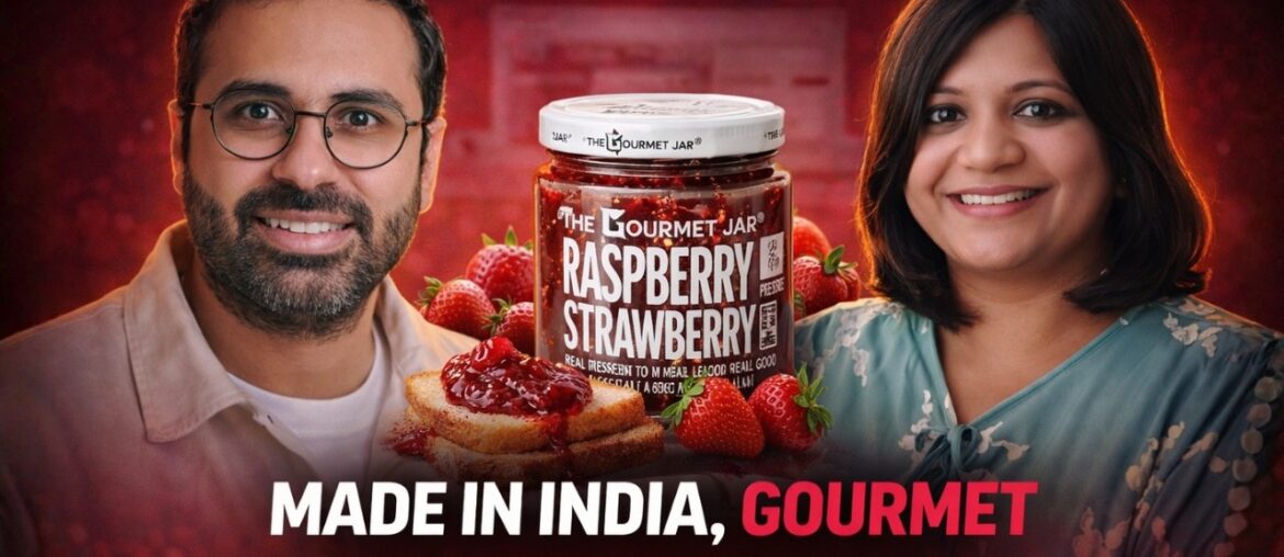 She Built a Gourmet Brand When India Wasn't Ready | Apeksha Jain | Founder, The Gourmet Jar
