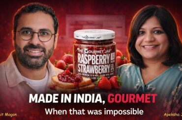 She Built a Gourmet Brand When India Wasn't Ready | Apeksha Jain | Founder, The Gourmet Jar