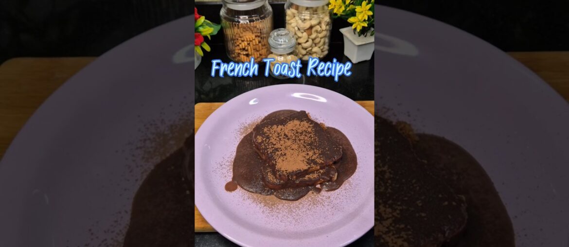 Viral French Toast Recipe #easyrecipe #trending #foodie #therecipe #ytviral #trending #shortvideo