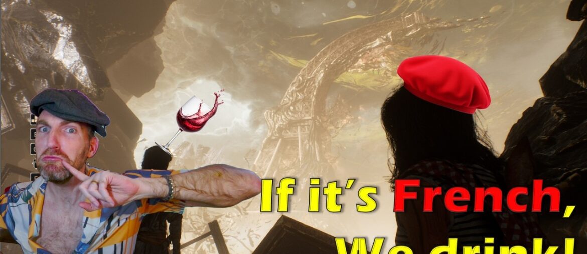 I will take a wine-shot every time something French happens in Expedition 33 I will take a wine-shot every time something French happens in Expedition 33