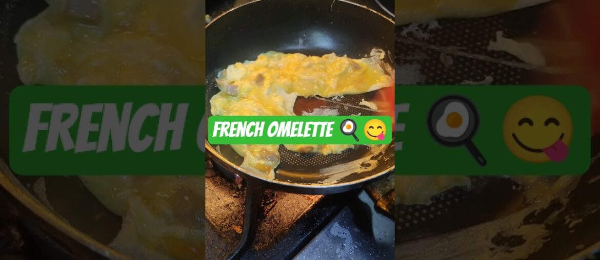 French Omelette 😋🍳 #shorts  #youtubeshorts #food